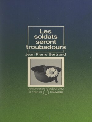 cover image of Les soldats seront troubadours